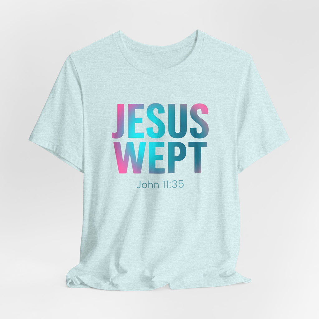 Jesus Wept T-Shirt