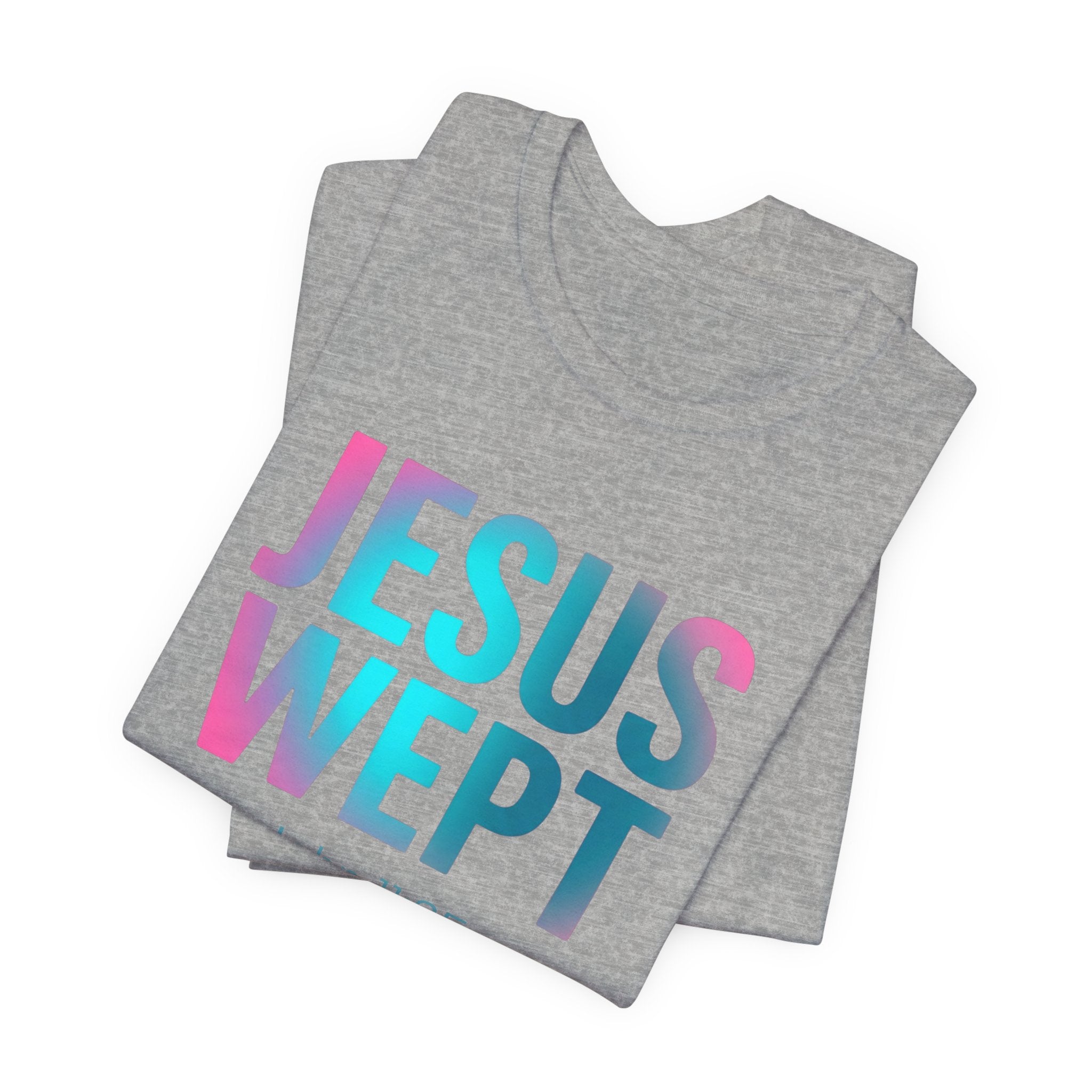 Jesus Wept T-Shirt