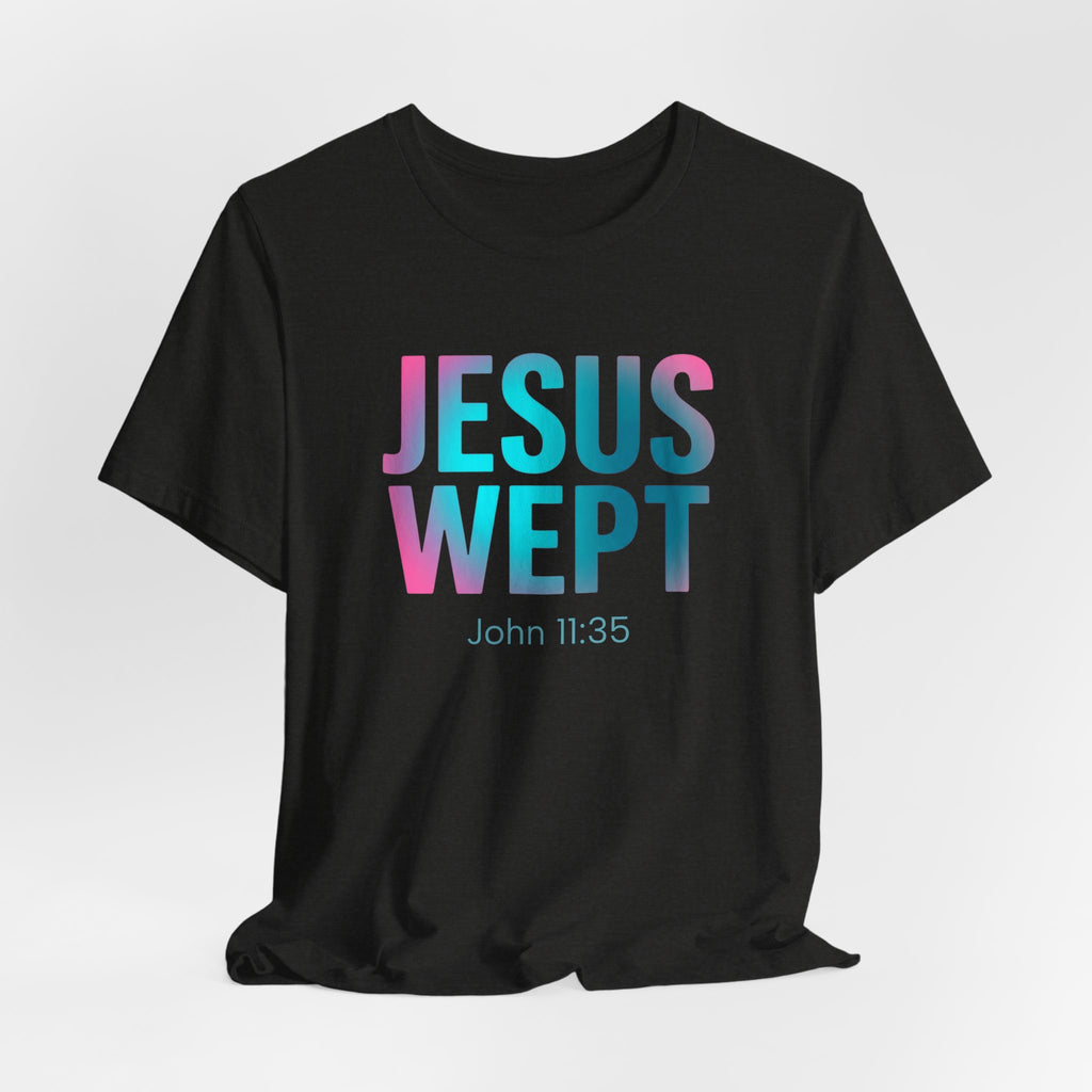 Jesus Wept T-Shirt