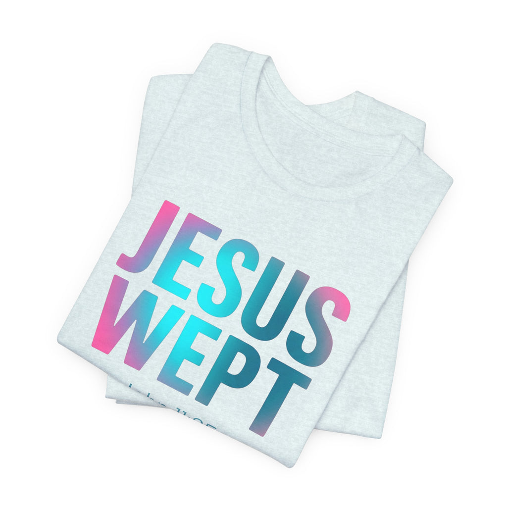 Jesus Wept T-Shirt
