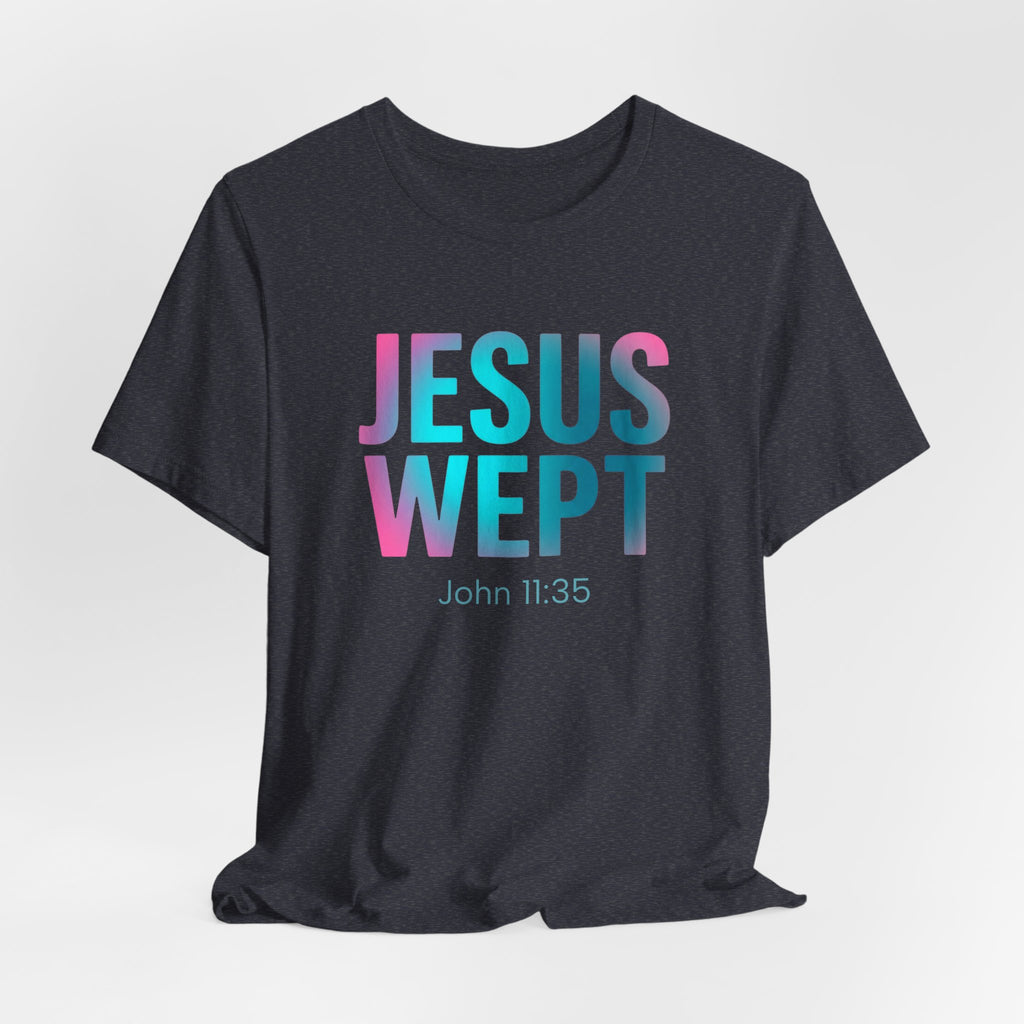 Jesus Wept T-Shirt