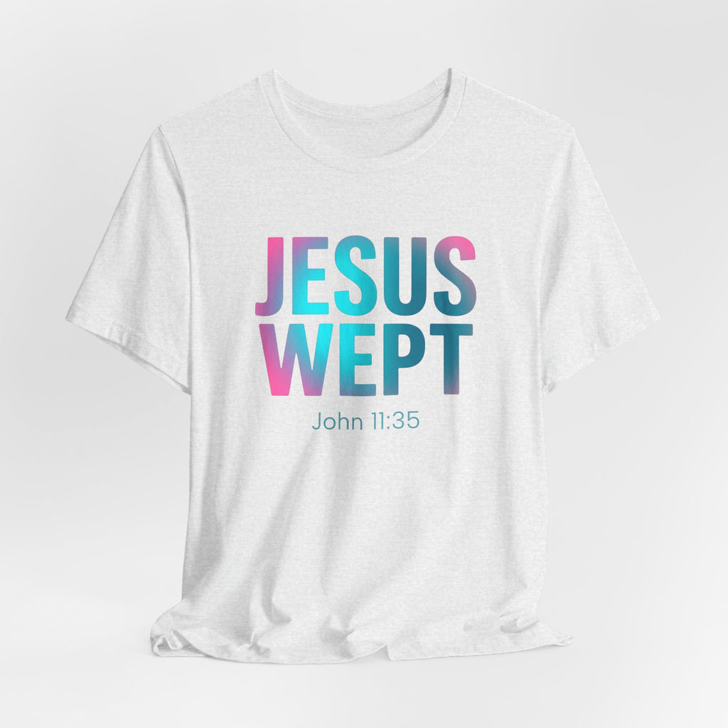 Jesus Wept T-Shirt